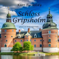 Schloss Gripsholm - Kurt Tucholsky - Hörbuch