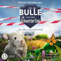 Der Killer und ein Chinchilla - Der Bulle und der Schmetterling, Folge 8 (Ungekürzt) - Martin Heimberger - Hörbuch