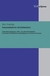 Trauerarbeit im Urchristentum - Shin Yoshida - E-Book