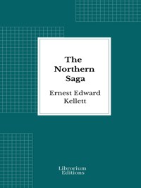 The Northern Saga - Ernest Edward Kellett - E-Book