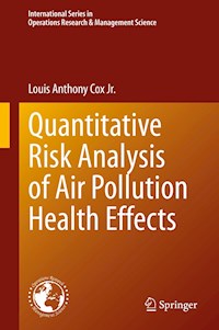Quantitative Risk Analysis of Air Pollution Health Effects - Louis Anthony Cox Jr. - E-Book