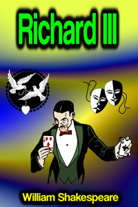 Richard III (Tragedy of King Richard the third) - William Shakespeare - E-Book