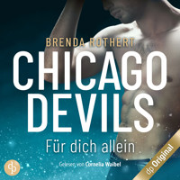 Für dich allein - Chicago Devils, Band 5 (Ungekürzt) - Brenda Rothert - Hörbuch