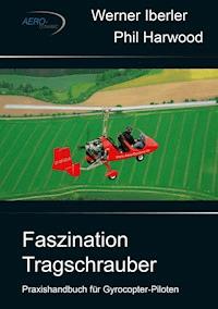 Faszination Tragschrauber - Werner Iberler - E-Book