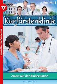 Alarm auf der Kinderstation - Nina Kayser-Darius - E-Book