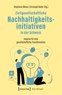 Zivilgesellschaftliche Nachhaltigkeitsinitiativen in der Schweiz -  - kostenlos E-Book
