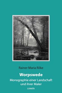 Worpswede - Rainer Maria Rilke - E-Book