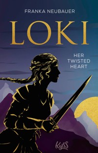 Loki − Her Twisted Heart - Franka Neubauer - E-Book