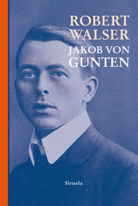 Jakob von Gunten - Robert Walser - E-Book