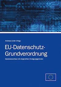 EU-Datenschutz-Grundverordnung -  - E-Book