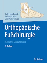 Orthopädische Fußchirurgie - Peter Engelhardt - E-Book