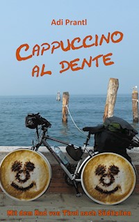 Cappuccino al dente - Adi Prantl - E-Book