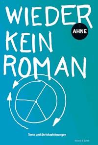 Wieder kein Roman - Ahne - E-Book