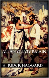 Allan Quatermain - H Rider Haggard - E-Book