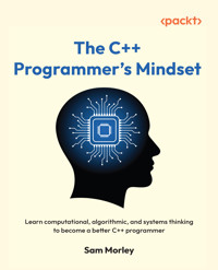 The C++ Programmer's Mindset - Sam Morley - E-Book
