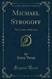 Michael Strogoff - Jules Verne. - E-Book