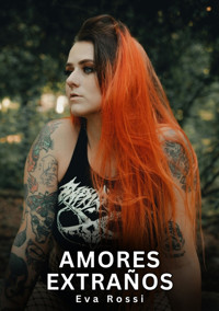 Amores Extraños - Eva Rossi - E-Book