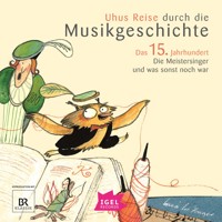 Uhus Reise durch die Musikgeschichte. Das 15. Jahrhundert - Barbara Weiss - Hörbuch
