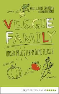 Veggie Family - Boris Gromodka - E-Book