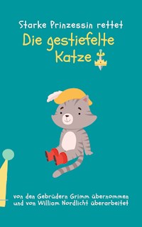 Die gestiefelte Katze - William Nordlicht - E-Book