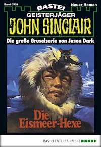 John Sinclair 309 - Jason Dark - E-Book