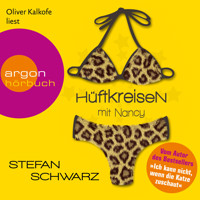 Hüftkreisen mit Nancy (Gekürzte Lesung) - Stefan Schwarz - Hörbuch