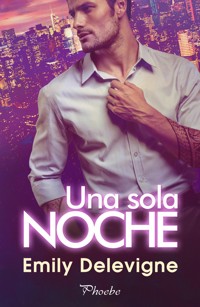 Una sola noche - Emily Delevigne - E-Book