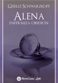Alena - Giselle Schwarzkopf - E-Book