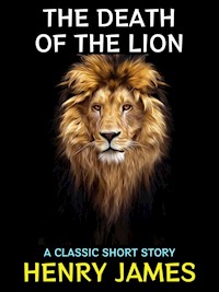 The Death of the Lion - Henry James - E-Book