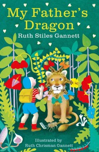 My Father's Dragon - Ruth Stiles Gannett - E-Book