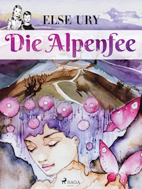 Die Alpenfee - Else Ury - E-Book