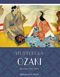 Japanese Fairy Tales - Yei Theodora Ozaki - E-Book