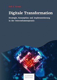 Digitale Transformation - Ralf E. Strauß - E-Book