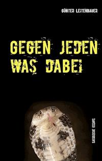 Gegen jeden was dabei - Günter Leitenbauer - E-Book