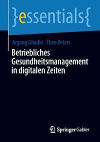 Betriebliches Gesundheitsmanagement in digitalen Zeiten - Argang Ghadiri - E-Book