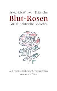 Blut-Rosen - Friedrich Wilhelm Fritzsche - E-Book