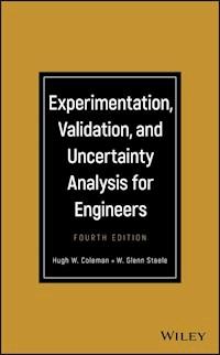 Experimentation, Validation, and Uncertainty Analysis for Engineers - Hugh W. Coleman - E-Book