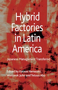 Hybrid Factories in Latin America - Katsuo Yamazaki - E-Book