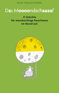 Das Mondschaf - Renier-Fréduman Mundil - E-Book