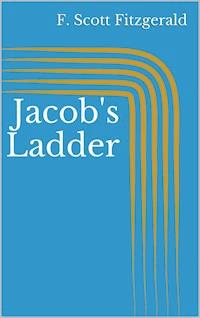 Jacob's Ladder - F. Scott Fitzgerald - E-Book