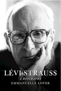 Lévi-Strauss - Emmanuelle Loyer - E-Book