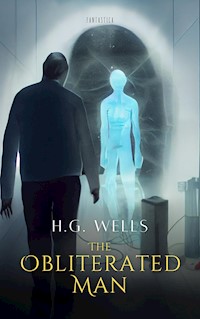 The Obliterated Man - H G Wells - E-Book