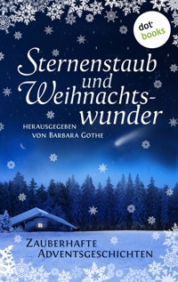 Sternenstaub und Weihnachtswunder - Barbara Gothe - E-Book