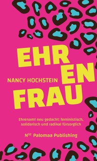 Ehrenfrau - Nancy Hochstein - E-Book