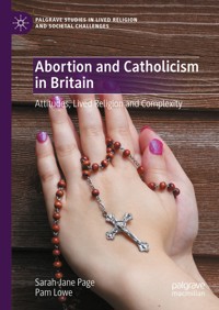 Abortion and Catholicism in Britain - Sarah-Jane Page - E-Book