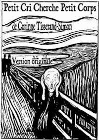 Petit Cri cherche Petit Corps Version originale - Corinne Tisserand-simon - E-Book