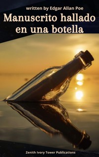 Manuscrito hallado en una botella - Edgar Allan Poe - E-Book