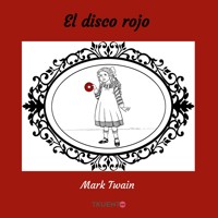 El disco rojo - Mark Twain - Hörbuch