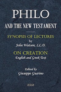 Philo and the New Testament - John Watson - E-Book