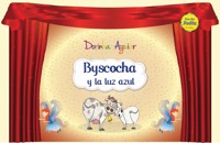 Byscocha y la luz azul (con narración) - Dorinha Aguiar - E-Book
